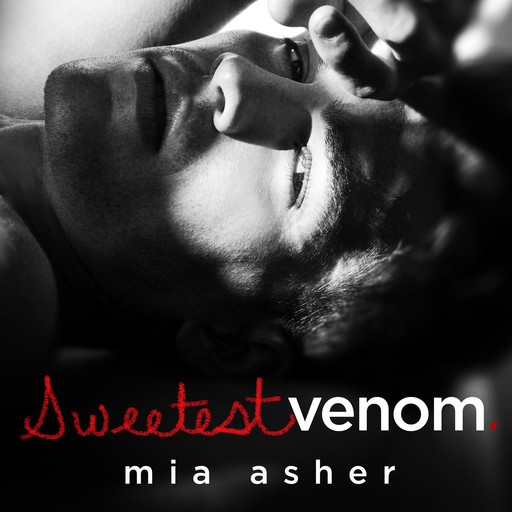 Sweetest Venom, Mia Asher