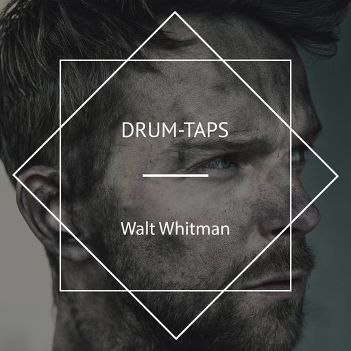 Drum-Taps, Walt Whitman