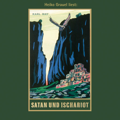 Satan und Ischariot - Karl Mays Gesammelte Werke, Band 22 (Ungekürzte Lesung), Karl May