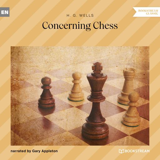 Concerning Chess (Unabridged), Herbert Wells