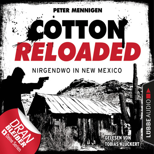 Cotton Reloaded, Folge 45: Nirgendwo in New Mexico, Peter Mennigen