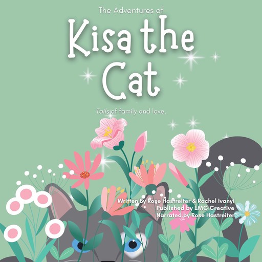 The Adventures of Kisa the Cat, Rose Hastreiter, Rachel Ivanyi