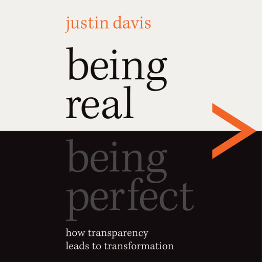Being Real > Being Perfect, Justin Davis