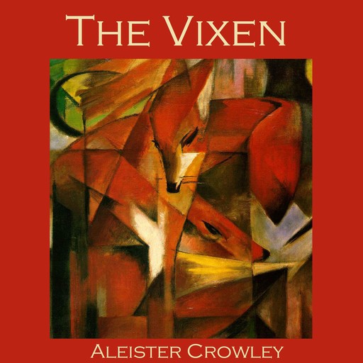 The Vixen, Aleister Crowley