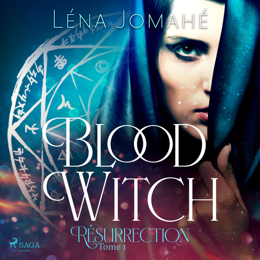 Blood Witch, Résurrection Tome 1, Léna Jomahé