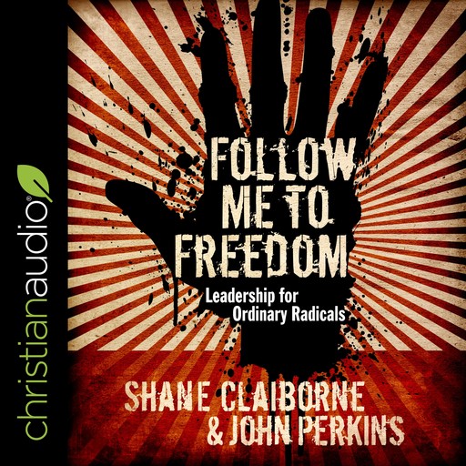 Follow Me to Freedom, John Perkins, Shane Claiborne