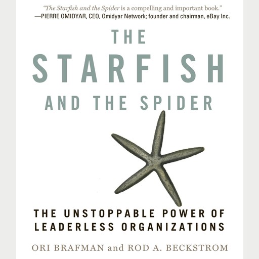 The Starfish and the Spider, Ori Brafman, Rod A. Beckstrom