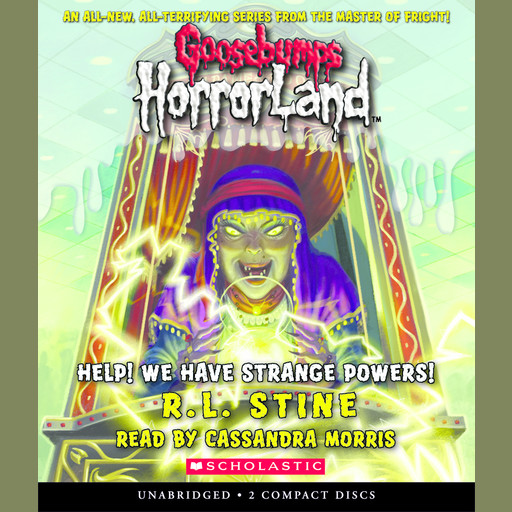 Goosebumps Horrorland #10: Help! We Have Strange Powers!, R.L.Stine