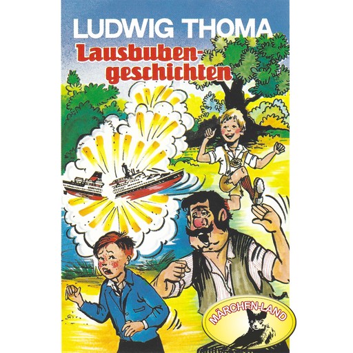 Ludwig Thoma, Lausbubengeschichten / Hauptmann Semmelmeier, Ludwig Thoma