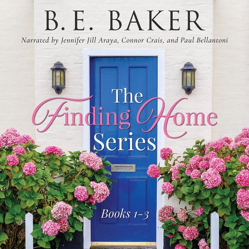 The Finding Home Series Books 1-3, B.E. Baker