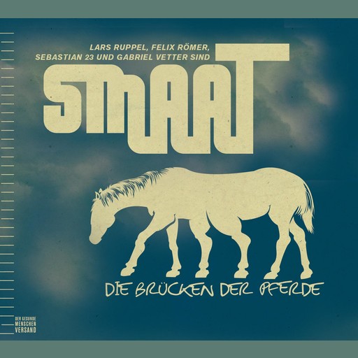 SMAAT - Die Brücken der Pferde, Felix Römer, Lars Ruppel, Gabriel Vetter