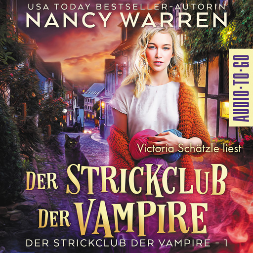 Der Strickclub der Vampire - Strickclub der Vampire, Band 1 (ungekürzt), Nancy Warren