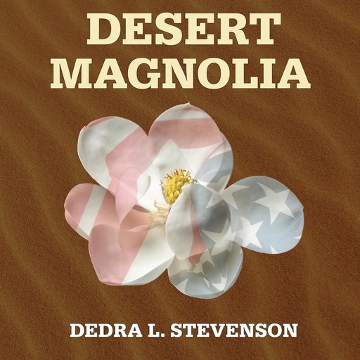 Desert Magnolia, Dedra Stevenson
