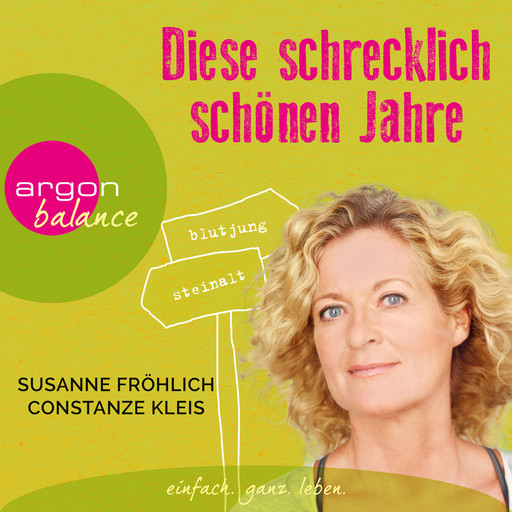 Diese schrecklich schönen Jahre, Susanne Fröhlich