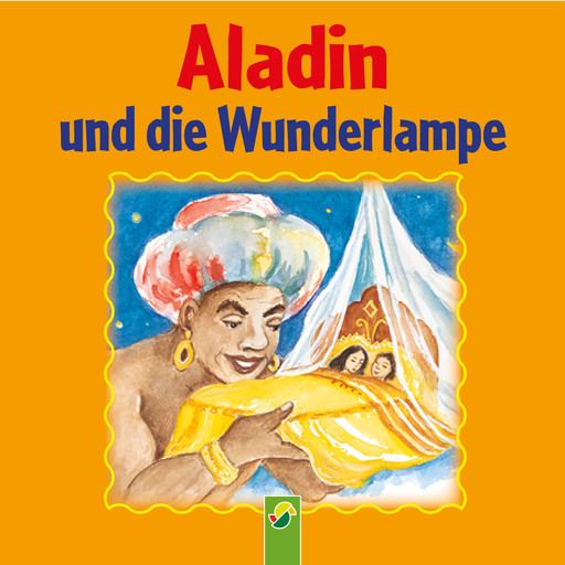 Aladin und die Wunderlampe, Schwager, Steinlein Verlag