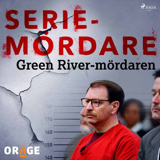 Green River-mördaren, – Orage