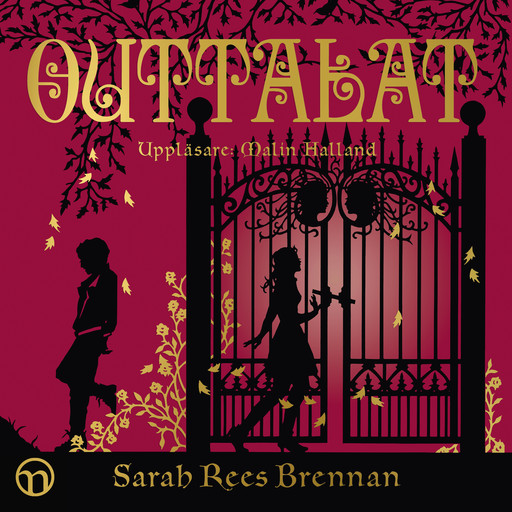 Outtalat (Lynburn Legacy-trilogin del 1), Sarah Rees Brennan