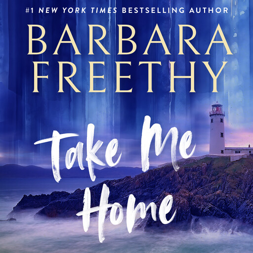 Take Me Home, Barbara Freethy