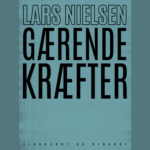 Gærende kræfter, Lars Nielsen