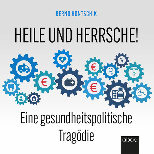 Heile und Herrsche, Bernd Hontschik