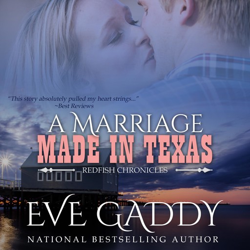 A Marriage Made in Texas, Eve Gaddy