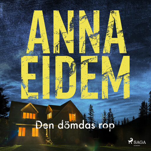 Den dömdas rop, Anna Eidem