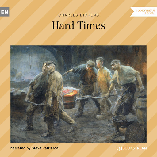 Hard Times (Unabridged), Charles Dickens