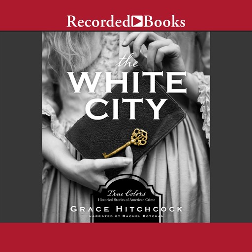 The White City, Grace Hitchcock