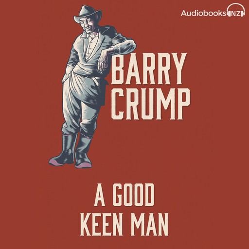 A Good Keen Man, Barry Crump