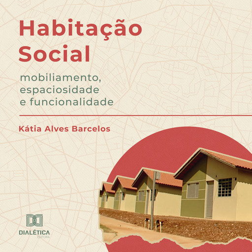 Habitação Social, Kátia Alves Barcelos