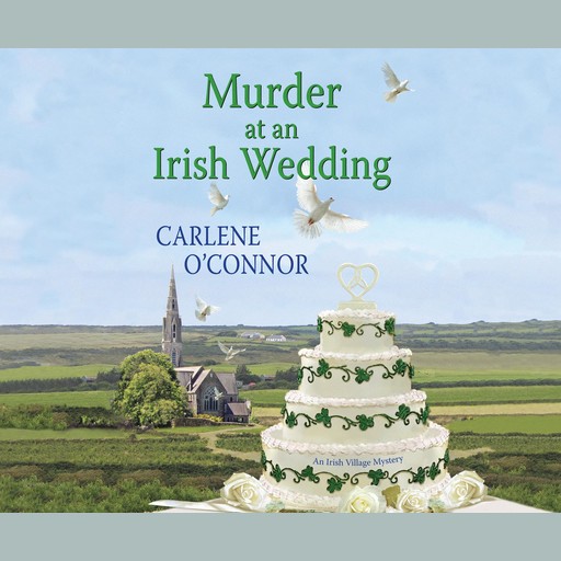 Murder at an Irish Wedding, Carlene O'Connor