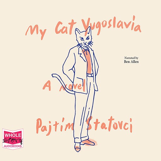 My Cat Yugoslavia, Pajtim Statovci