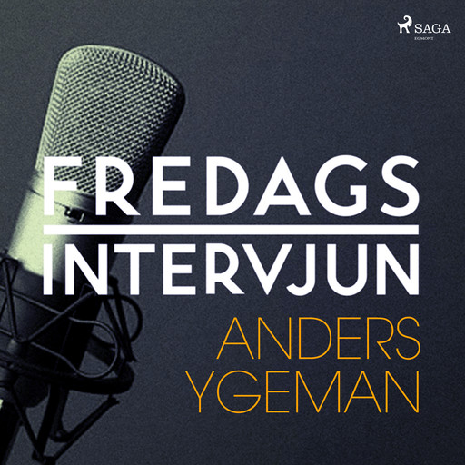 Fredagsintervjun - Anders Ygeman, – Fredagsintervjun