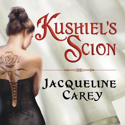Kushiel's Scion, Jacqueline Carey