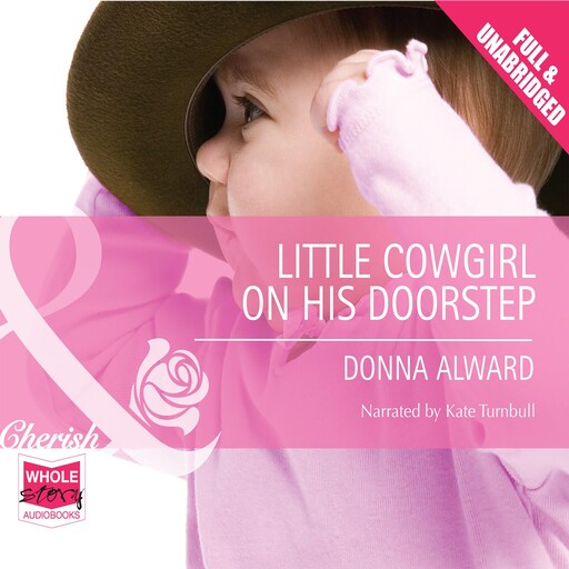 Little Cowgirl on his Doorstep, Donna Alward