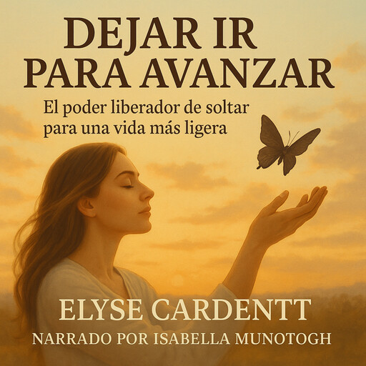 DEJAR IR PARA AVANZAR, Elyse Carddent