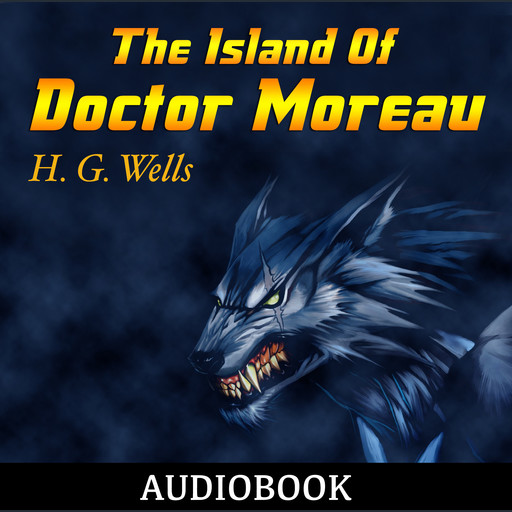 The Island Of Doctor Moreau, Herbert Wells