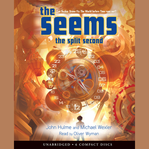 The Seems Book 2: The Split Second, John Hulme, Michael Wexler