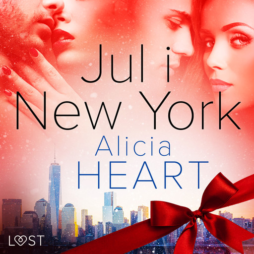 Jul i New York – erotisk julenovelle, Alicia Heart