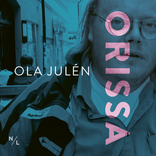Orissa, Ola Julén
