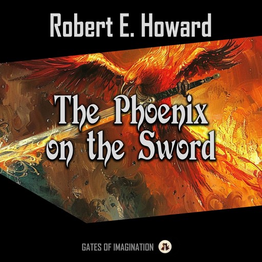 The Phoenix on the Sword, Robert E.Howard