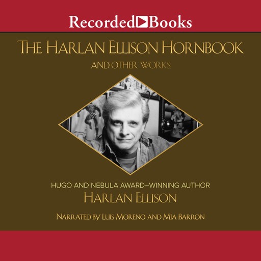 The Harlan Ellison Hornbook and Other Works, Harlan Ellison