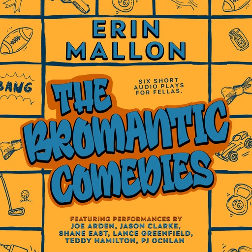 The Bromantic Comedies, Erin Mallon