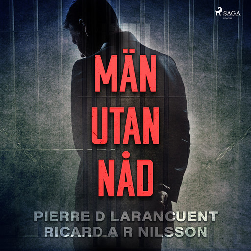 Män utan nåd, RicardA.R. Nilsson, Pierre D Larancuent