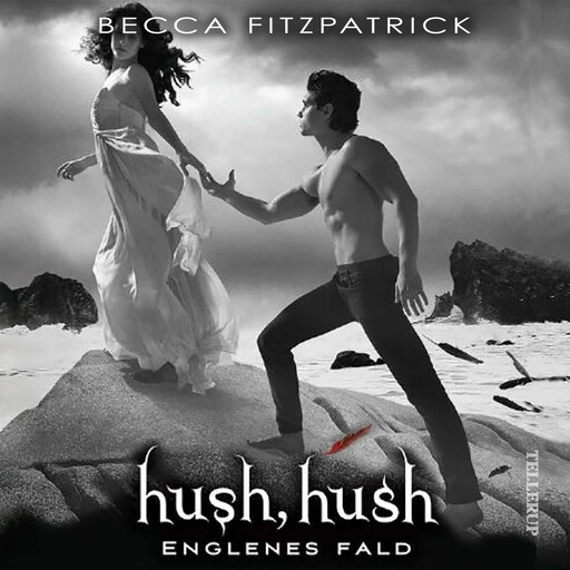 HUSH, HUSH #4: Englenes fald, Becca Fitzpatrick