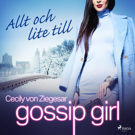 Gossip Girl: Allt och lite till, Cecily Von Ziegesar