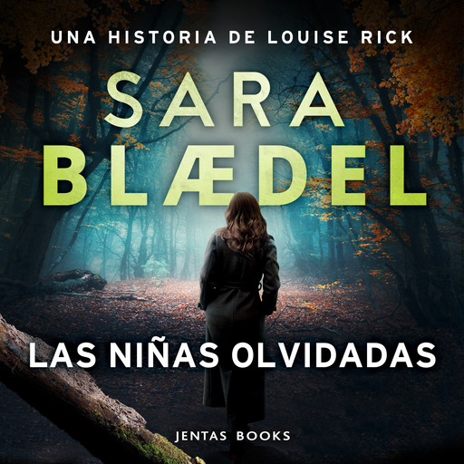 Las niñas olvidadas, Sara Blædel