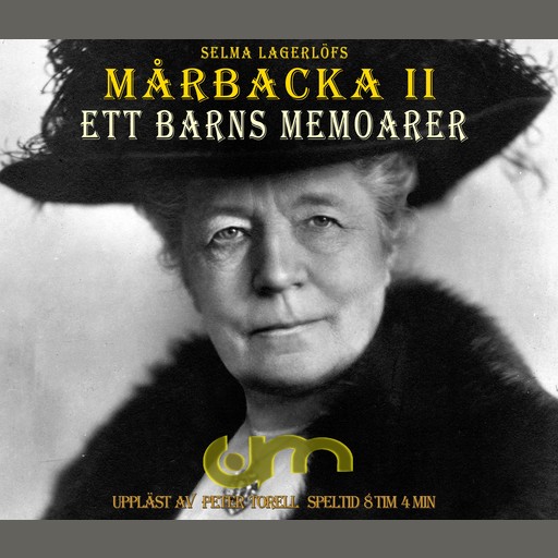 Mårbacka II / Ett barns memoarer, Selma Lagerlöf