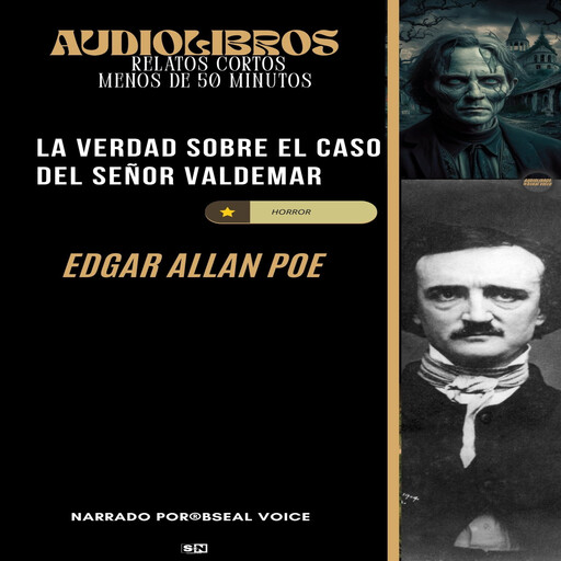 La verdad sobre el caso del señor Valdemar, Edgar Allan Poe