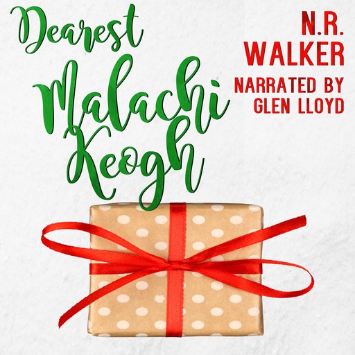 Dearest Malachi Keogh, N.R.Walker